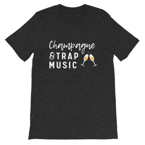 Champagne and Trap Music Unisex Shirt, Brunch shirts, Brunch Apparel