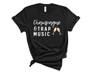 Champagne and Trap Music Unisex Shirt, Brunch shirts, Brunch Apparel