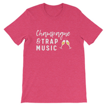 Load image into Gallery viewer, Champagne and Trap Music Unisex Shirt, Brunch shirts, Brunch Apparel