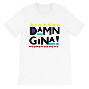 Damn Gina T-Shirt, Damn Gina Martin Shirt, Go Gina Apparel, Damn Gina Unisex Shirt, 90's shirt