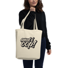 Load image into Gallery viewer, and I Oop Eco Tote Bag, Funny Grocery bags