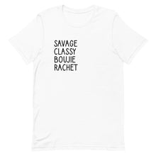 Load image into Gallery viewer, Savage, Savage AF, I&#39;m a Savage, Classy, Boujie, rachet, Savage Shirt, Shirts for her, Shirts for him