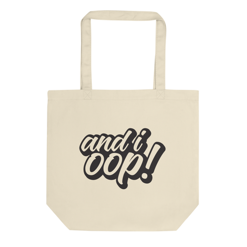 and I Oop Eco Tote Bag, Funny Grocery bags