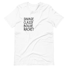 Load image into Gallery viewer, Savage, Savage AF, I&#39;m a Savage, Classy, Boujie, rachet, Savage Shirt, Shirts for her, Shirts for him