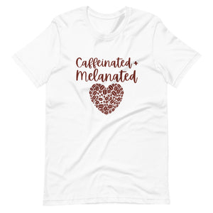 Caffeinated and Melanated Shirt, Coffee Lover Shirt, Melanin poppin shirt, black girls rock, black girl magic shirt, gifts for her, christmas gift