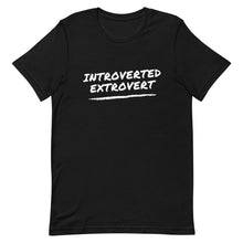 Load image into Gallery viewer, Introverted Extrovert, Introvert Shirt, Extrovert shirt, For the awkward, awkward memes